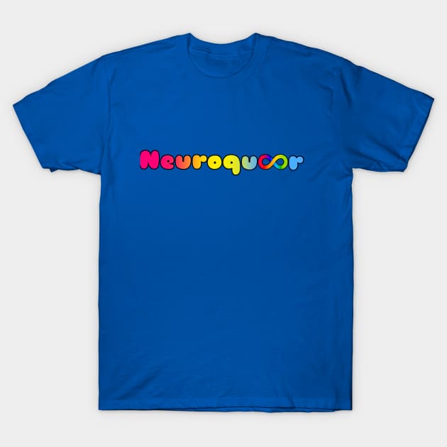 Neuroqueer pansexual flag infinity neurodivergent autistic pride T-Shirt by Sunniest-Dae